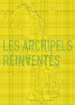 Les Archipels réinventés