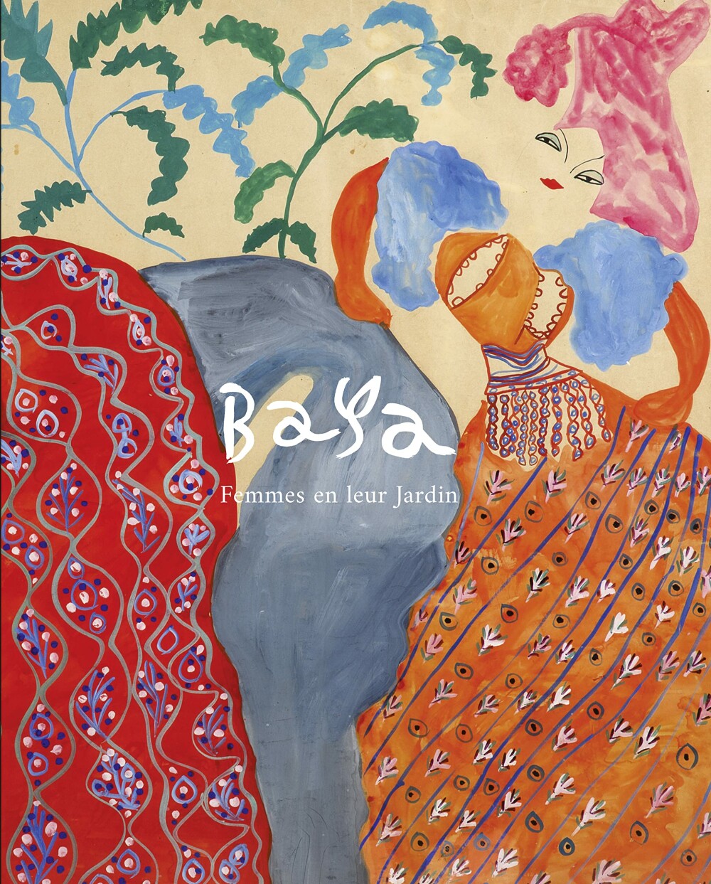 Catalogue Baya, une héroïne algérienne de l'art moderne